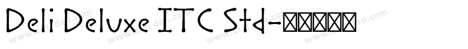 Deli Deluxe ITC Std字体转换